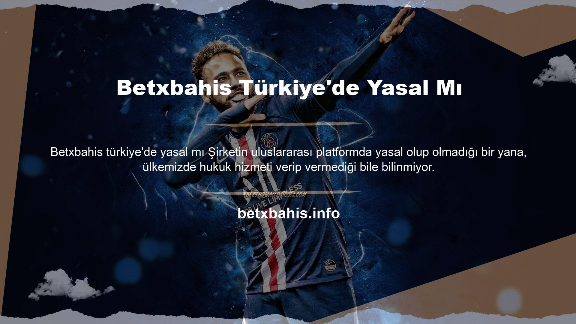 Peki Betxbahis oyun yatırımcıları Türkiye'de yasal mı? Her zaman çok fazla soru sorar